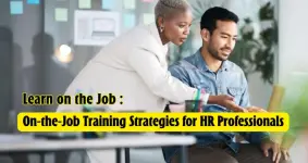 On-the-Job Training Strategies for HR Professionals