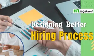 7 ways to design a better Hiring Process