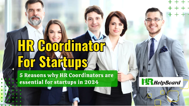 HR Coordinator for Startups - Why Entrepreneurs Should Invest in this Job Role in 2024?