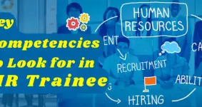 Key Competencies to Look for in HR Trainees