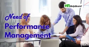 What is the Need of Performance Management?