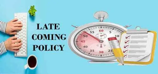Late Coming Policy