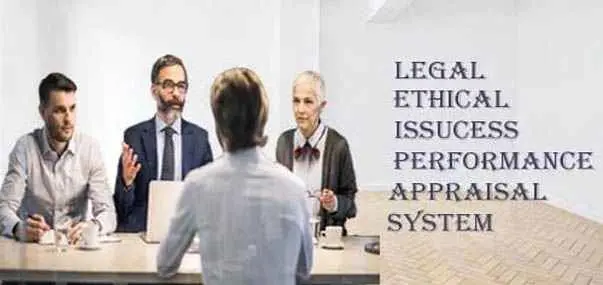 Legal & Ethical Issues in Performance Appraisal system