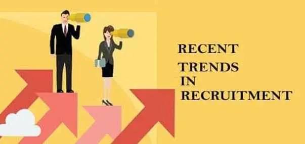 Recent Trends In Recruitment